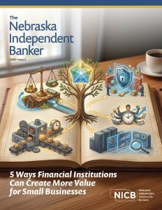 The Nebraska Independent Banker (NICB) 2026 Pub. 5 Issue 5